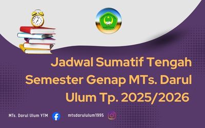Jadwal Sumatif Tengah Semester Genap MTs. Darul Ulum Tp. 2025/2026